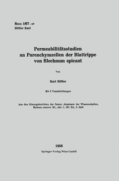 Permeabilitätsstudien an Parenchymzellen der Blattrippe von Blechnum spicant, Taschenbuch von Karl Höfler, Springer Berlin, 9783662232040