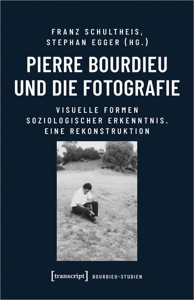Produktbild: Pierre Bourdieu und die Fotografie