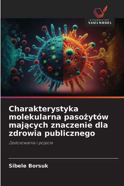 Produktbild: Charakterystyka molekularna paso&iquest;yt&oacute;w maj&iquest;cych znaczenie dla zdrowia publicznego