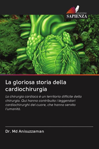Produktbild: La gloriosa storia della cardiochirurgia