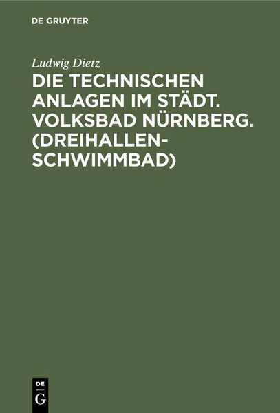 Produktbild: Die technischen Anlagen im St&auml;dt. Volksbad N&uuml;rnberg. (Dreihallenschwimmbad)