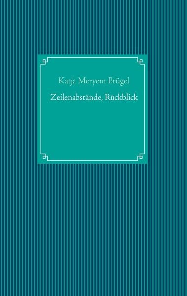 Produktbild: Zeilenabst&auml;nde, R&uuml;ckblick