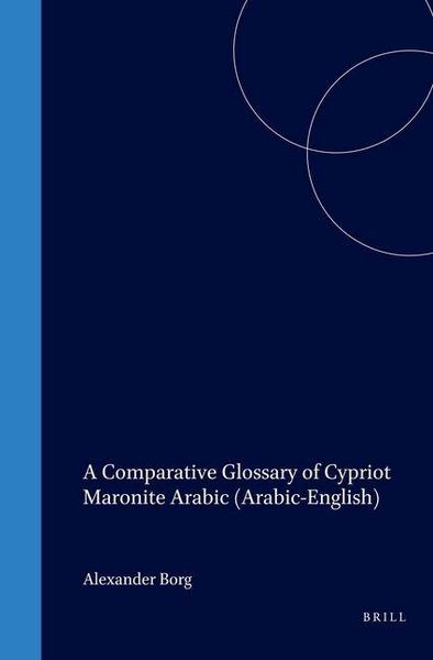 Produktbild: A Comparative Glossary of Cypriot Maronite Arabic (Arabic-English)