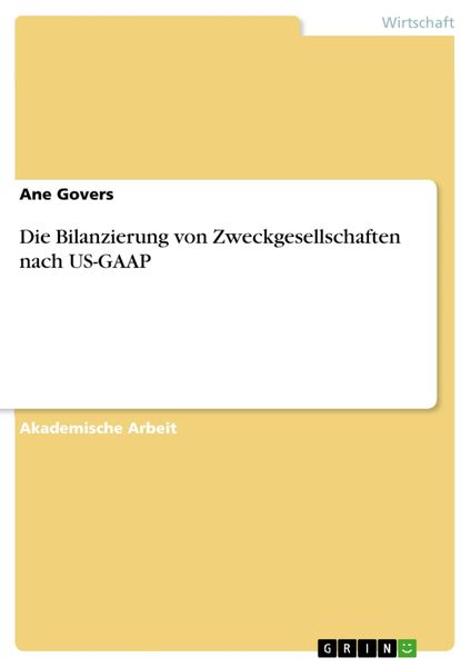 Produktbild: Die Bilanzierung von Zweckgesellschaften nach US-GAAP