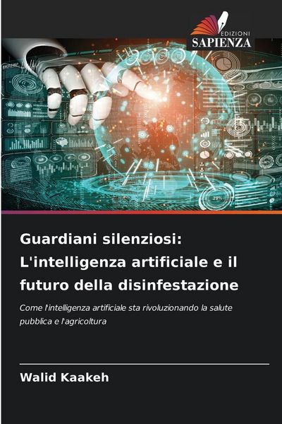 Produktbild: Guardiani silenziosi: L'intelligenza artificiale e il futuro della disinfestazione
