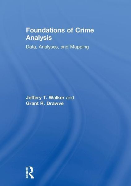 Produktbild: Walker, J: Foundations of Crime Analysis