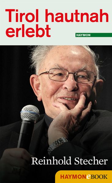 Produktbild: Tirol hautnah erlebt: Reinhold Stecher