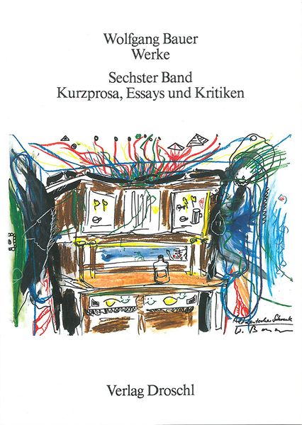 Produktbild: Werke - Bauer, Wolfgang / Kurzprosa, Essays und Kritiken