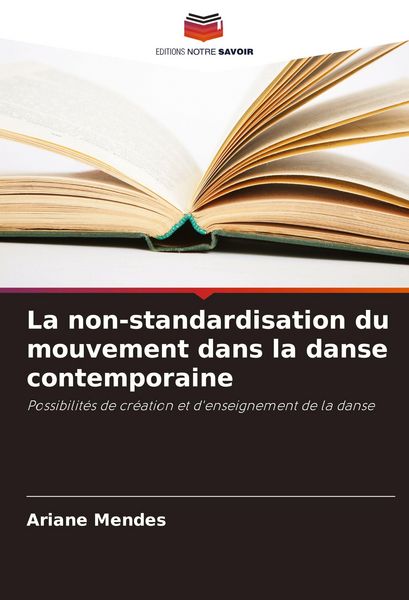 Produktbild: La non-standardisation du mouvement dans la danse contemporaine