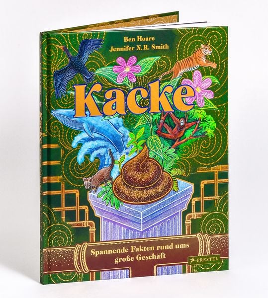 Kacke, Gebundene Ausgabe von Ben Hoare,Jennifer N.R. Smith, Prestel, 978-3-7913-7653-0