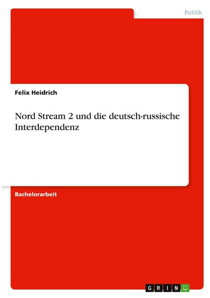 Produktbild: Nord Stream 2 und die deutsch-russische Interdependenz