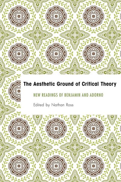 Produktbild: Aesthetic Ground of Critical Theory