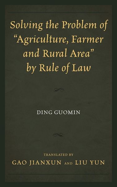 Produktbild: Solving the Problem of "Agriculture, Farmer, and Rural Area" by Rule of Law