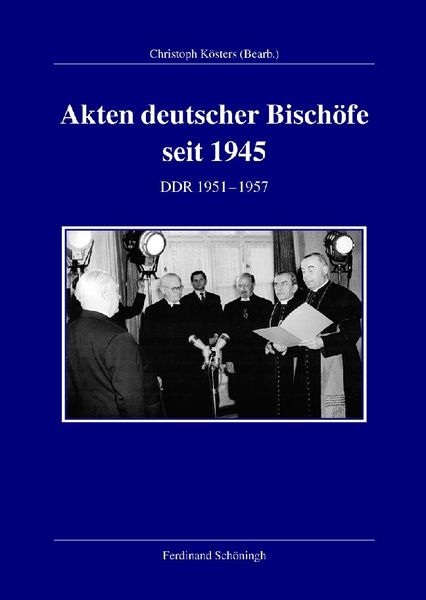 Produktbild: Akten deutscher Bisch&ouml;fe seit 1945. DDR 1951- 1957