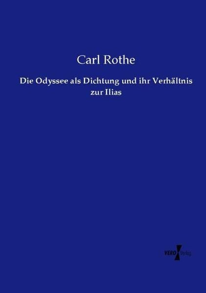 Produktbild: Die Odyssee als Dichtung und ihr Verh&auml;ltnis zur Ilias