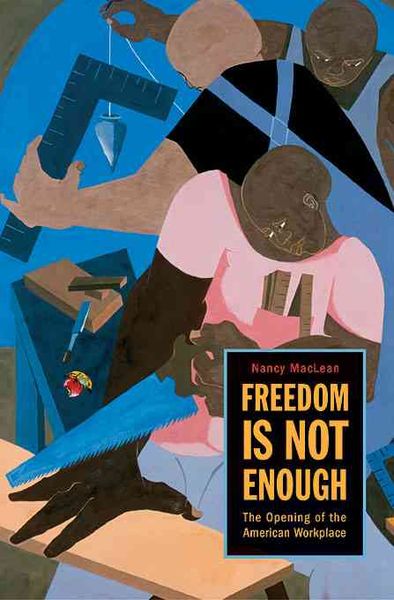Produktbild: Freedom Is Not Enough: The Opening of the American Workplace