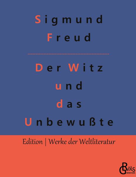Produktbild: Der Witz und seine Beziehung zum Unbewu&szlig;ten