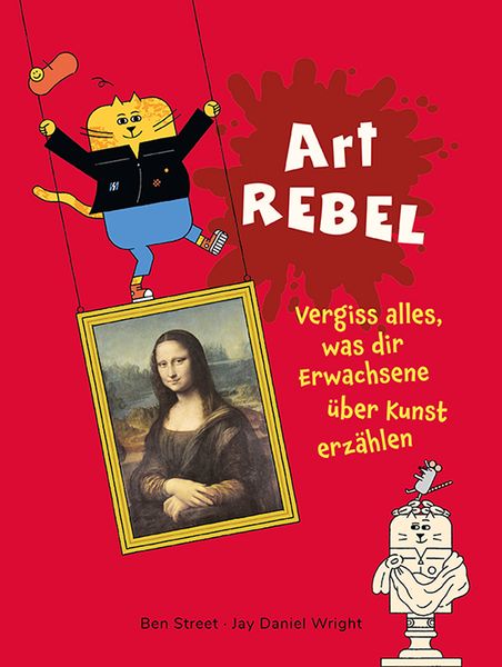 Art Rebel, Gebundene Ausgabe von Ben Street, E. A. Seemann in E. A. Seemann Henschel GmbH & Co. KG, 978-3-86502-468-8