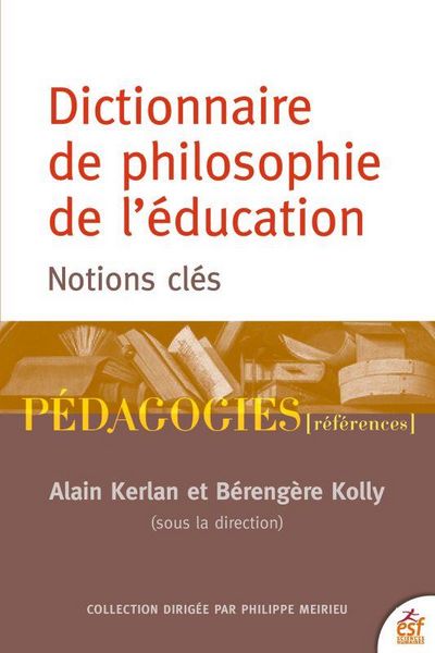 Produktbild: Dictionnaire de philosophie de l'&eacute;ducation : notions cl&eacute;s