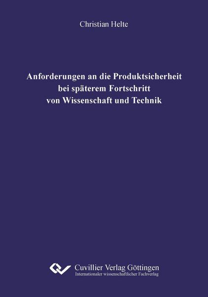 Produktbild: Anforderungen an die Produktsicherheit bei sp&auml;terem Fortschritt von Wissenschaft und Technik