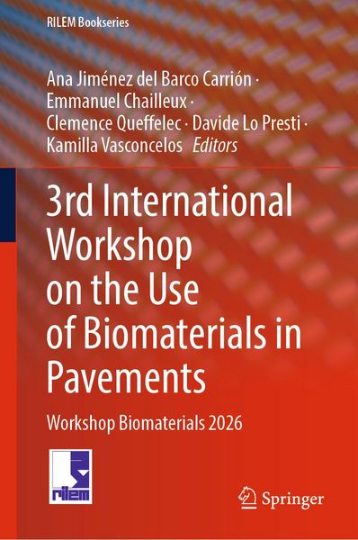 Produktbild: 3rd International Workshop on the Use of Biomaterials in Pavements