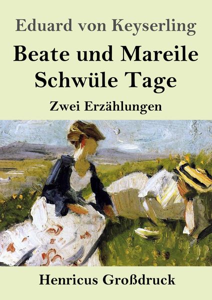 Produktbild: Beate und Mareile / Schw&uuml;le Tage (Gro&szlig;druck)