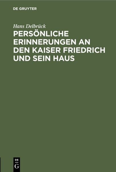 Produktbild: Pers&ouml;nliche Erinnerungen an den Kaiser Friedrich und sein Haus