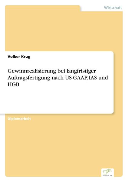 Produktbild: Gewinnrealisierung bei langfristiger Auftragsfertigung nach US-GAAP, IAS und HGB