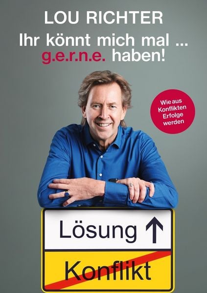 Ihr könnt mich mal ... g.e.r.n.e. haben!, Taschenbuch von Lou Richter, Nova MD, 9783985955251