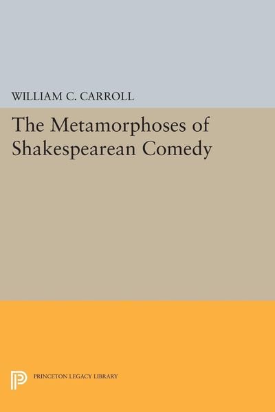 Produktbild: The Metamorphoses of Shakespearean Comedy