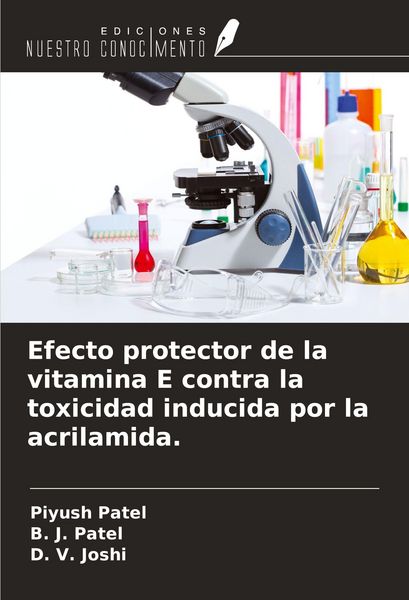Produktbild: Efecto protector de la vitamina E contra la toxicidad inducida por la acrilamida.