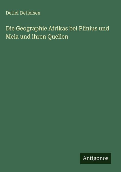 Produktbild: Die Geographie Afrikas bei Plinius und Mela und ihren Quellen