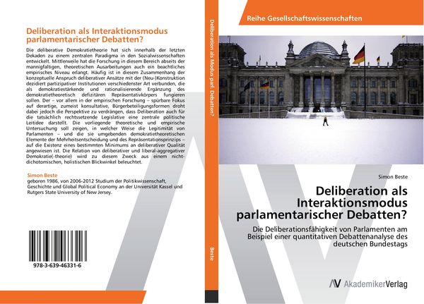 Deliberation als Interaktionsmodus parlamentarischer Debatten?, Taschenbuch von Simon Beste, AV Akademikerverlag, 9783639463316