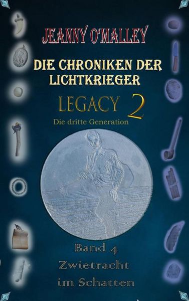 Produktbild: Die Chroniken der Lichtkrieger - Legacy 2 - Die dritte Generation