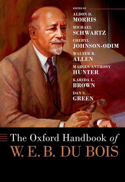 Produktbild: The Oxford Handbook of W. E. B. Du Bois