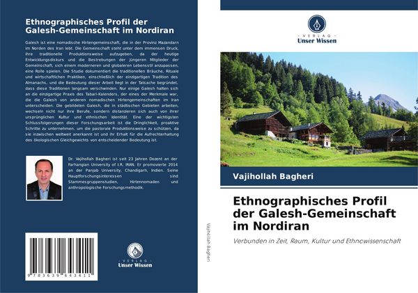 Ethnographisches Profil der Galesh-Gemeinschaft im Nordiran, Taschenbuch von Vajihollah Bagheri, Verlag Unser Wissen, 9783639643411