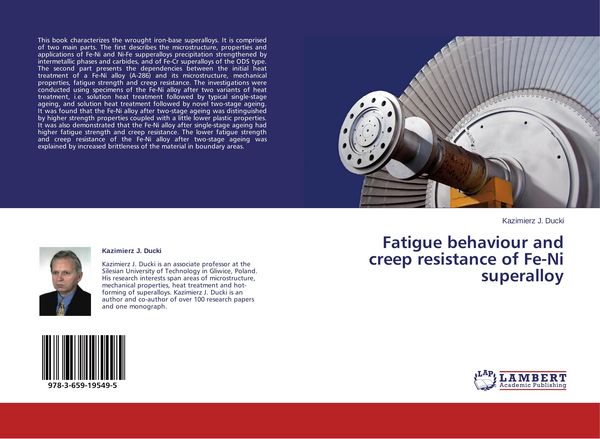 Produktbild: Fatigue behaviour and creep resistance of Fe-Ni superalloy