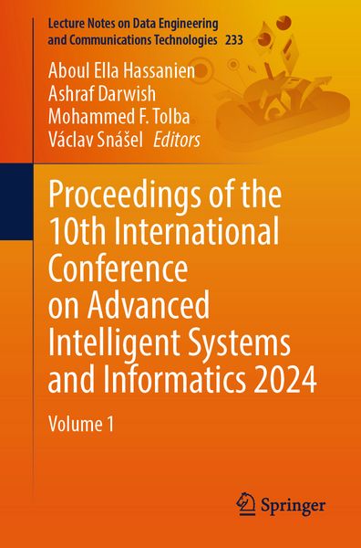 Produktbild: Proceedings of the 10th International Conference on Advanced Intelligent Systems and Informatics 2024