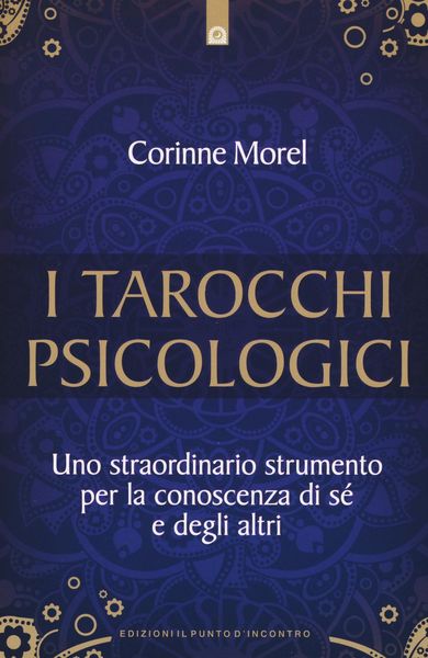 Produktbild: I tarocchi psicologici. Uno straordinario strumento per la conoscenza di s&eacute; e degli altri