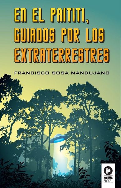 Produktbild: En el Paititi guiados por los extraterrestres
