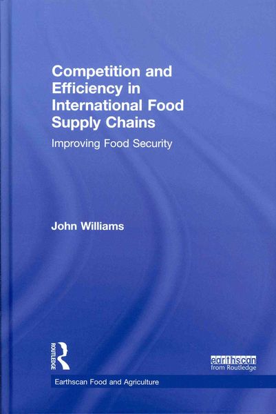 Produktbild: Competition and Efficiency in International Food Supply Chains