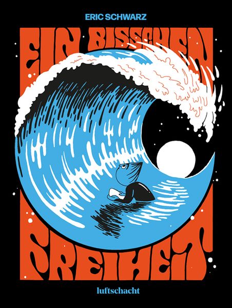 Ein bisschen Freiheit, Taschenbuch von Eric Schwarz, Luftschacht, 9783903422285