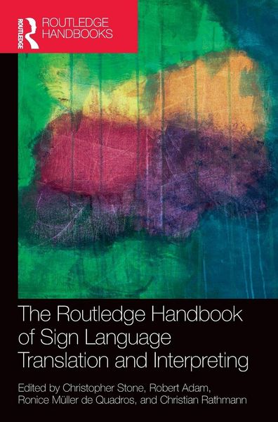 Produktbild: The Routledge Handbook of Sign Language Translation and Interpreting
