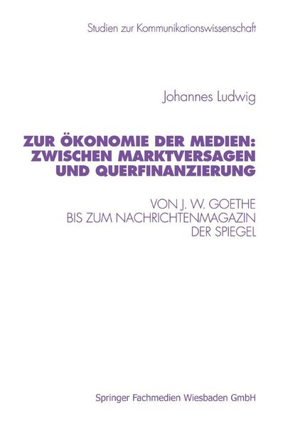 Produktbild: Zur &Ouml;konomie der Medien: Zwischen Marktversagen und Querfinanzierung