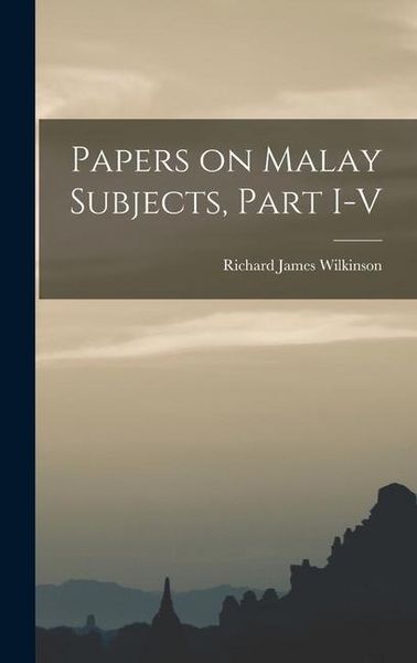 Produktbild: Papers on Malay Subjects, Part I-V