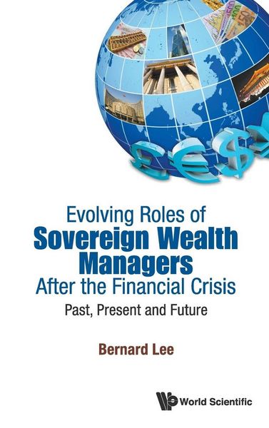 Produktbild: Evolving Roles Of Sovereign Wealth Managers After Fin Crisis