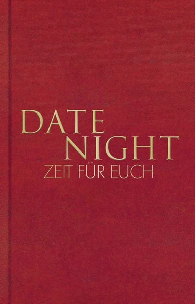 Date Night – Zeit für euch, Gebundene Ausgabe von Tom Bobsien, Rowohlt Taschenbuch, 978-3-499-01376-8