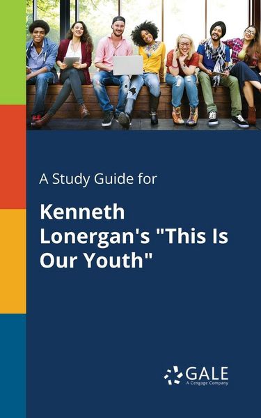 Produktbild: A Study Guide for Kenneth Lonergan's "This Is Our Youth"
