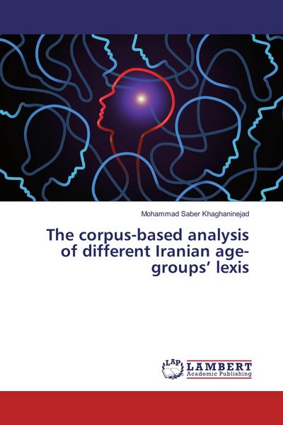 Produktbild: The corpus-based analysis of different Iranian age-groups' lexis