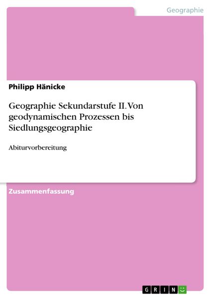 Produktbild: Geographie Sekundarstufe II. Von geodynamischen Prozessen bis Siedlungsgeographie